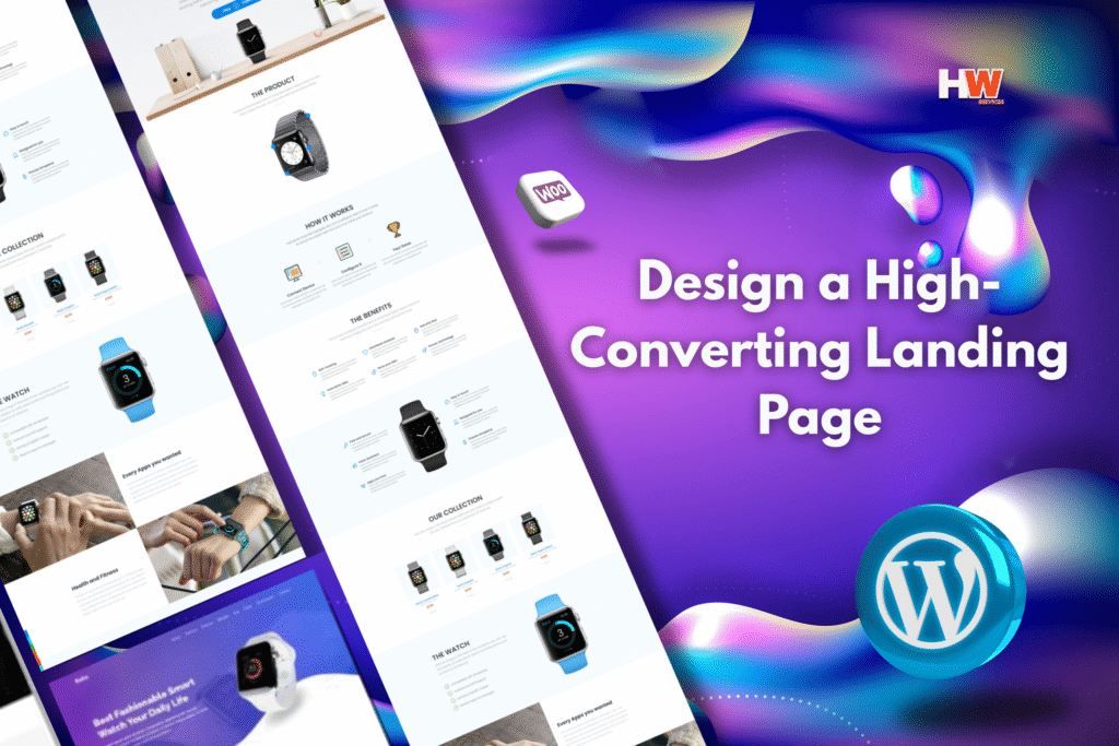 Modern WordPress landing page design illustration showing a smartwatch e-commerce layout with a bold headline “Design a High-Converting Landing Page” — created by Horizon WP Services.